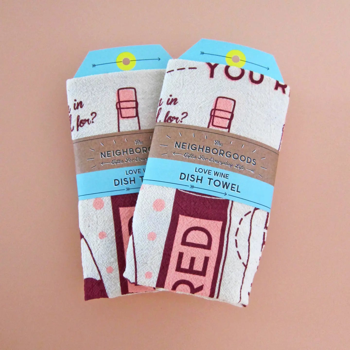 Wine Dish Towel by The Neighborgoods