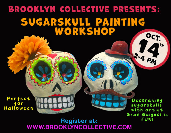 SOLD OUT: Sugar Skull Painting Workshop!