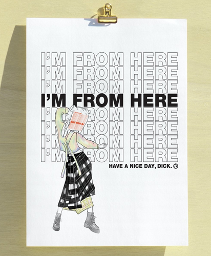 I'm From Here Print by WAYFNYC